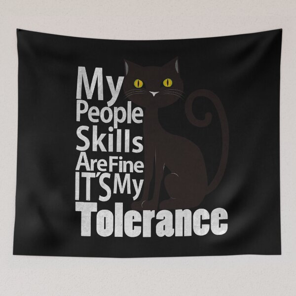 Item preview, My People Skills Are Fine It S My Tolerance introvert funny cat. designed and sold by Rajpramanik.