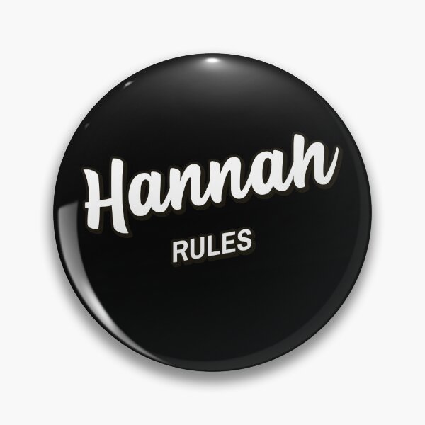 Item preview, Hannah rules custom name designed and sold by CrazyHowCool.