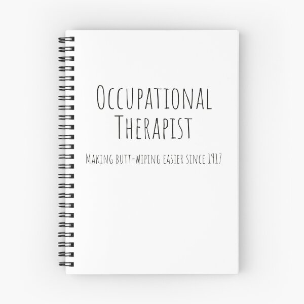 Item preview, Occupational Therapist, Making butt-wiping easier since 1917 designed and sold by WaggishDesign.