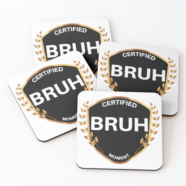 Item preview, Certified Bruh Moment designed and sold by PandaSoul.