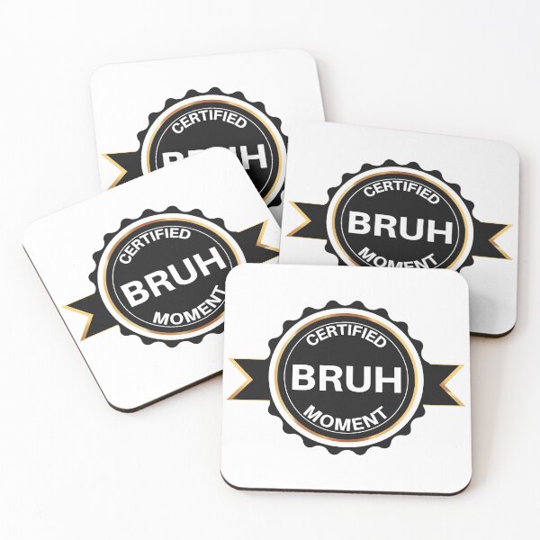 Item preview, Certified Bruh Moment designed and sold by PandaSoul.