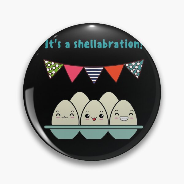 Item preview, Its A Shellabration, its a Celebration, Egg Joke, Egg Pun designed and sold by GoodMoodFood.