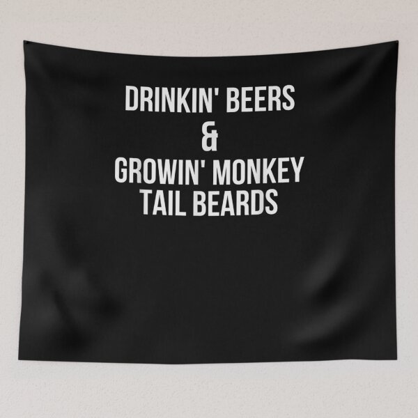 Item preview, Drinkin Beers Growing Monkey Tail Beards Funny Beard designed and sold by shirleyfinley.