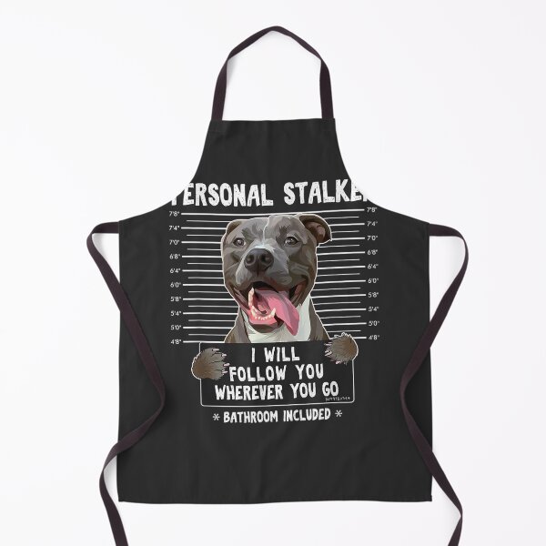 Item preview, Personal Stalker I'll Follow You Wherever You Go Pitbull Dog designed and sold by taralonda5c.