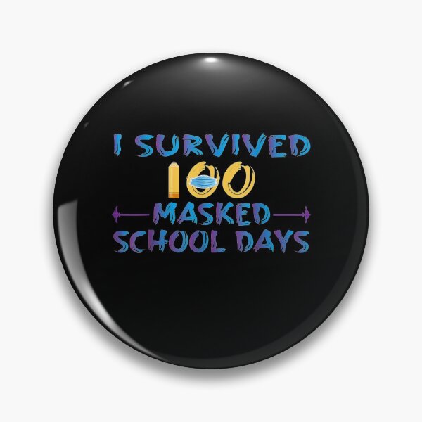 Item preview, I Survived 100 Masked School Days Teacher Or Student Gift designed and sold by shirleyfinley.
