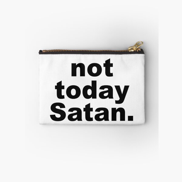 Item preview, Not today Satan. - Black designed and sold by crisalfa.