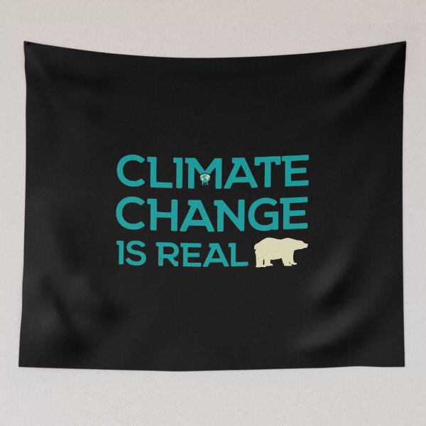 Item preview, Climate Change Is Real designed and sold by artworkbyrihen.