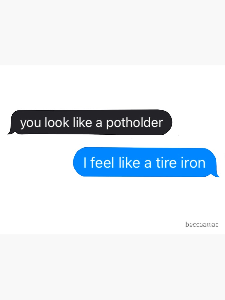 "T&K Potholder Tire Iron Meme" Sticker for Sale by beccaamac Redbubble