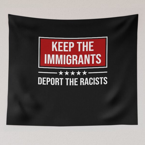 Item preview, Keep the immigrants deport the racists designed and sold by LimaChippewa.