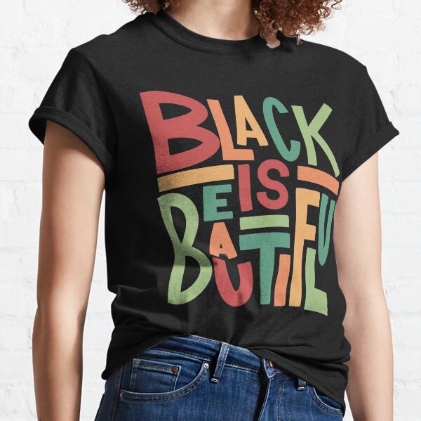 Black Is Beautiful T-Shirt by Faithfully Magazine (Various Colors)