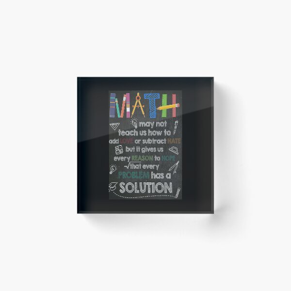 Item preview, Math may not teach us how to add love or subtract hate but it gives us every reason to hope that every problem has a solution designed and sold by Kendall188.