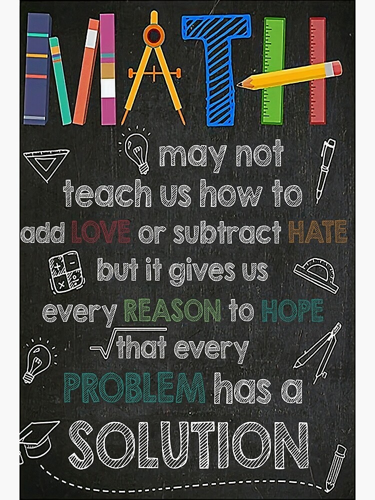 Math May Not Teach Us How To Add Love or Subtract Hate, Every Problem Has a  Solution SVG, PNG, JPG