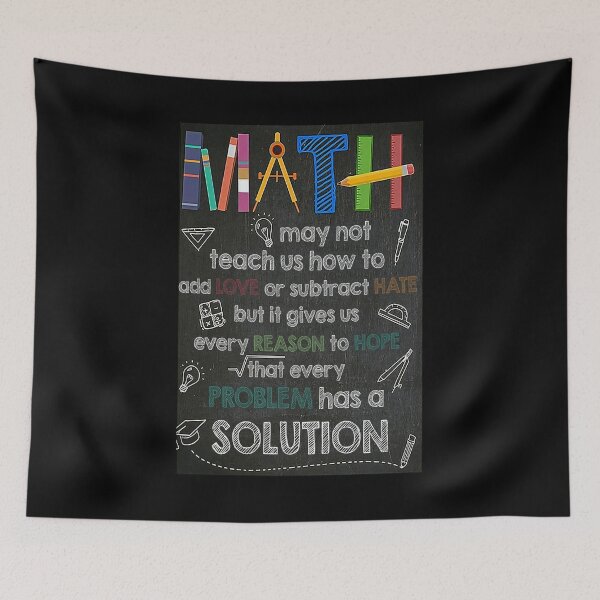 Item preview, Math may not teach us how to add love or subtract hate but it gives us every reason to hope that every problem has a solution designed and sold by Kendall188.