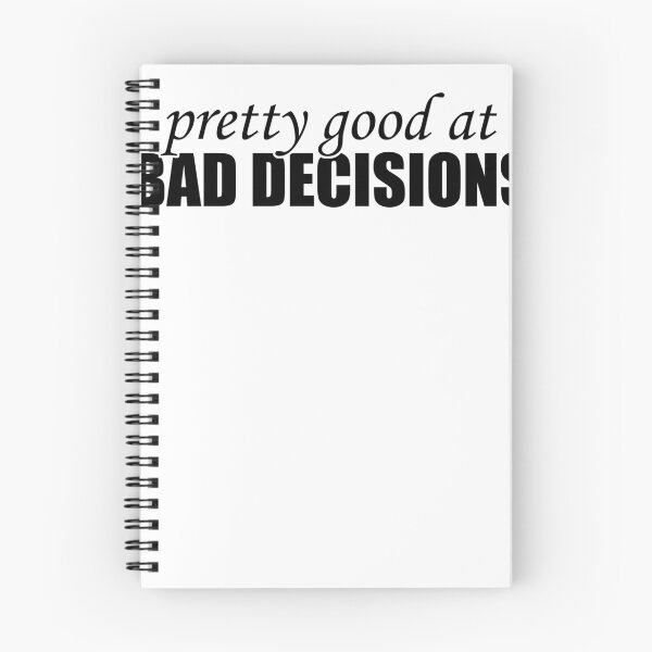 Item preview, Pretty good at bad decisions designed and sold by LimaChippewa.