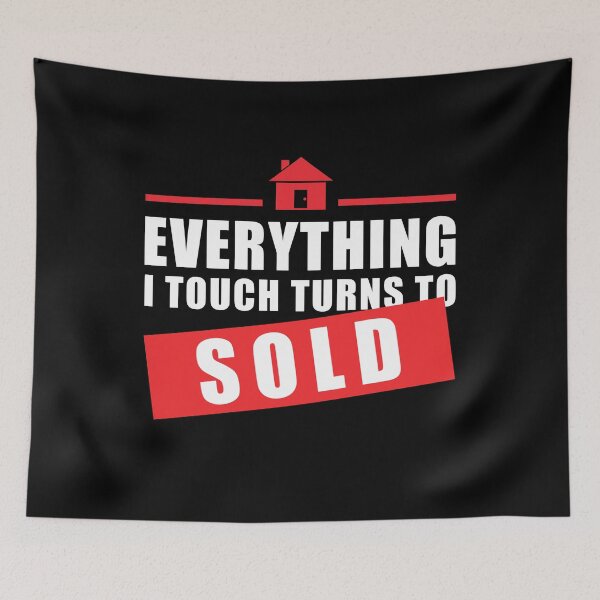 Item preview, Realtor Everything I Touch Turns To Sold  Real Estate designed and sold by Lizzymayer.