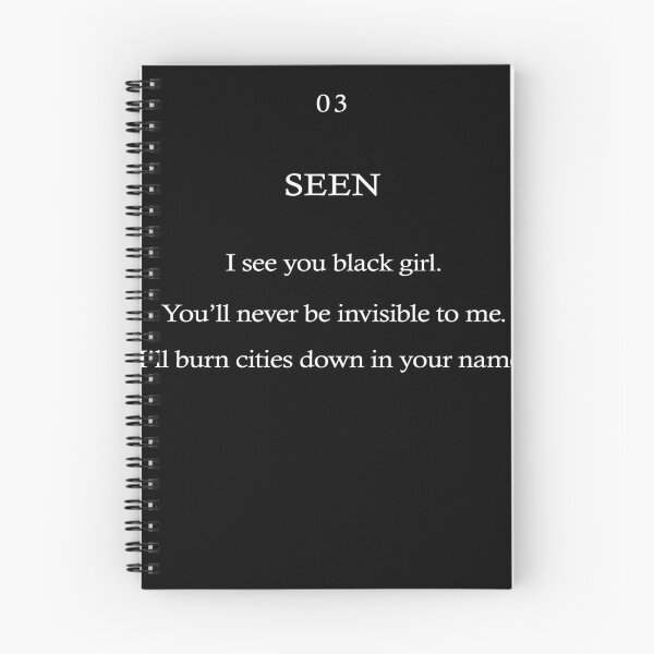 Item preview, SEEN I See you black girl You'll never be invisible to me designed and sold by LimaChippewa.