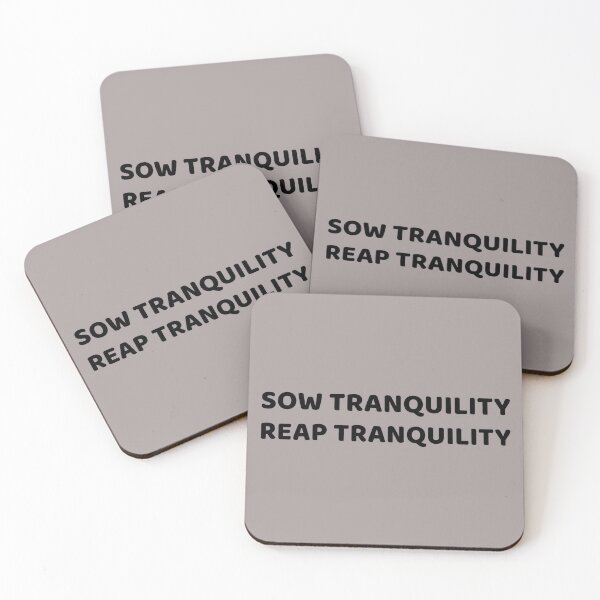 Item preview, SOW TRANQUILITY REAP TRANQUILITY  designed and sold by CoopClothing.
