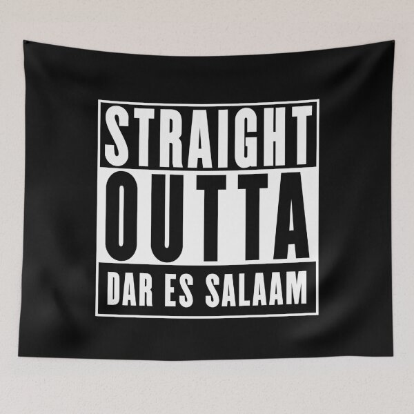Item preview, Straight Outta Dar es Salaam designed and sold by RandomStuffShop.