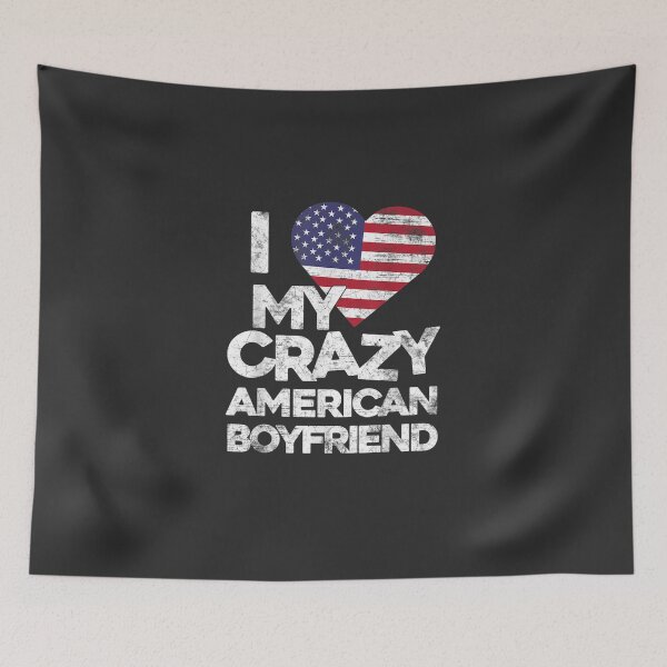Item preview, I Love My Crazy American Boyfriend Funny Flag Couple designed and sold by DorisColl.