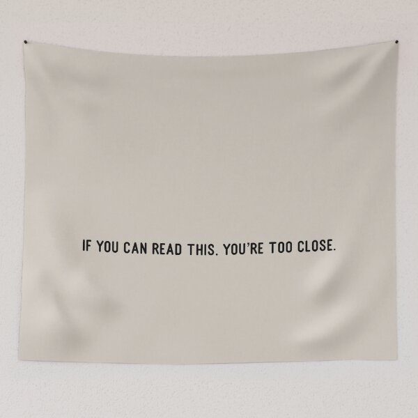 Item preview, If you can read this, you’re too close. designed and sold by Flip & Flop.