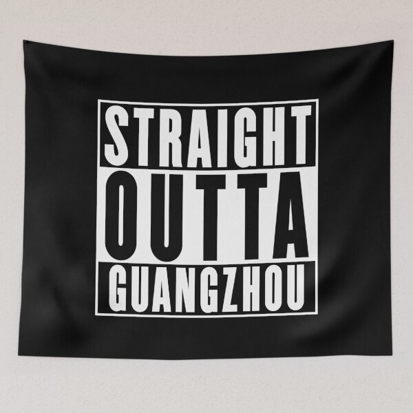 Item preview, Straight Outta Guangzhou designed and sold by RandomStuffShop.