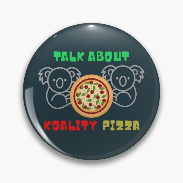Item preview, Talk About Koality Pizza Another Koala Food Pun Joke designed and sold by eucagarland.