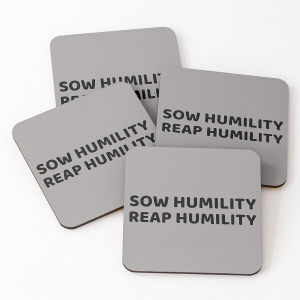 Item preview, SOW HUMILITY REAP HUMILITY  designed and sold by CoopClothing.