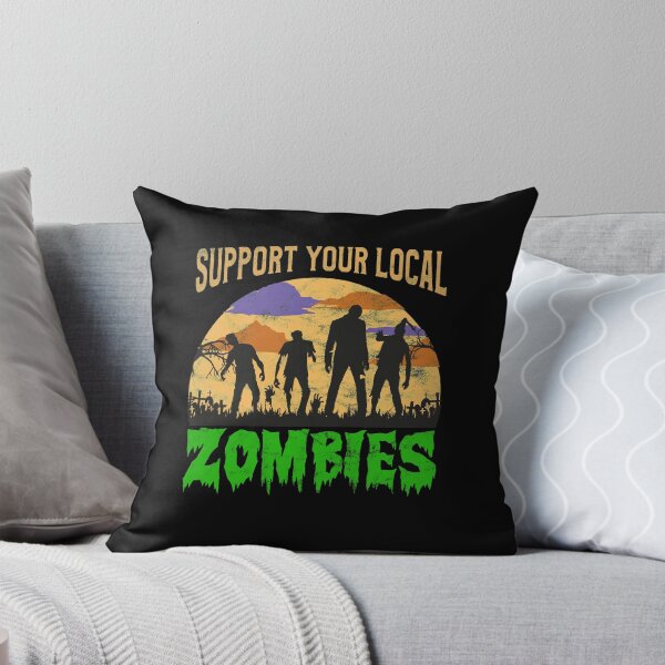 Item preview, Support your local zombies - Funny Halloween designed and sold by majuga.