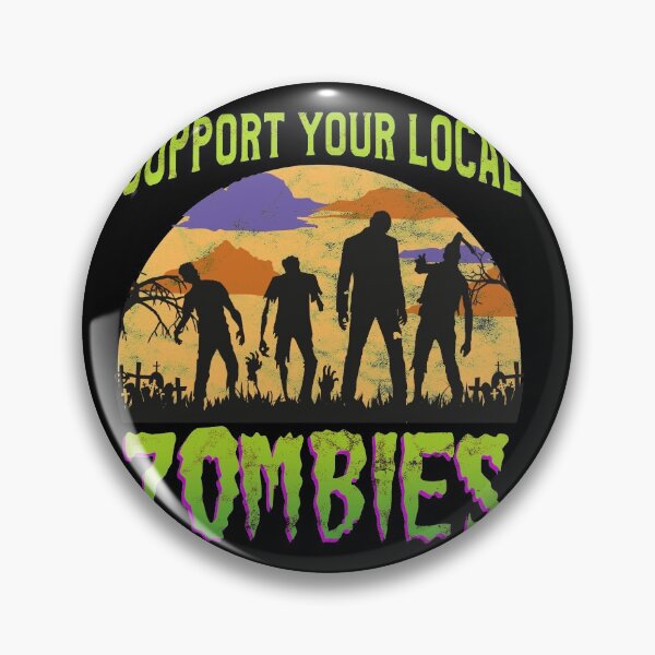 Item preview, Support your local zombies - Funny Halloween Zombie designed and sold by majuga.