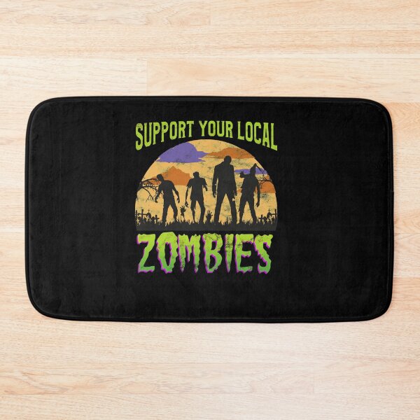 Item preview, Support your local zombies - Funny Halloween Zombie designed and sold by majuga.