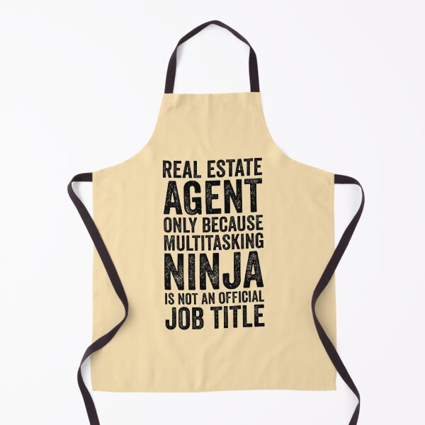 Item preview, Real Estate Agent Only Because Multitasking Ninja Isn't Job Title designed and sold by kamrankhan.