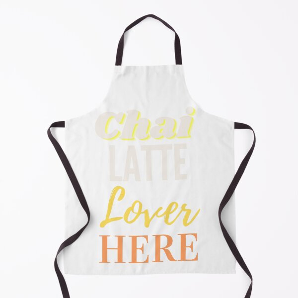 Item preview, Chai Latte Lover Here. Chai latte lover. designed and sold by Bonjan.