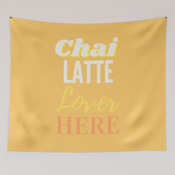 Item preview, Chai Latte Lover Here. Chai latte lover. designed and sold by Bonjan.