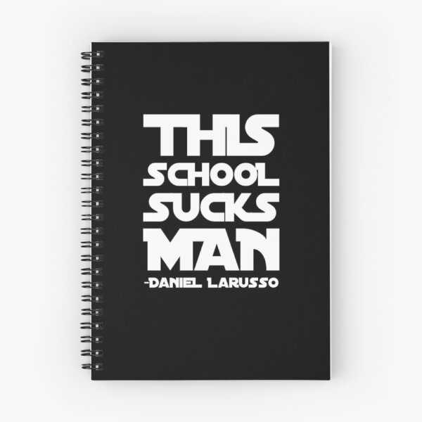 Item preview, This school sucks man, Daniel Larusson Karate Kid Quote designed and sold by shantishirts.