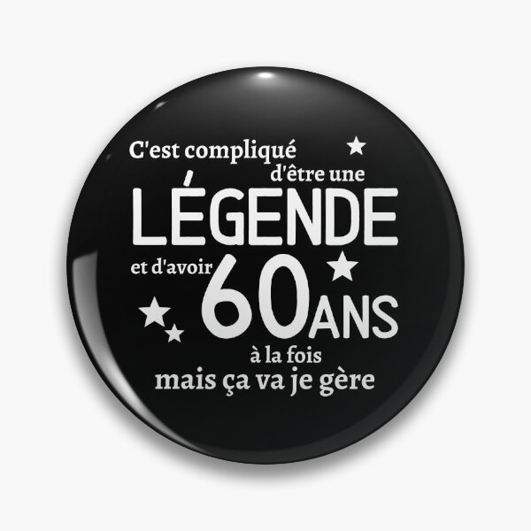 Aperçu de l'œuvre Etre une légende et avoir 60 ans cadeau humour créée et vendue par TeeJfm.
