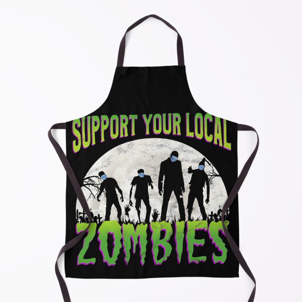 Item preview, Support your local zombies - Funny  2020 Halloween designed and sold by majuga.