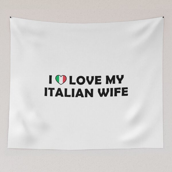 Item preview, I love My Italian Wife designed and sold by T-shirt For You.