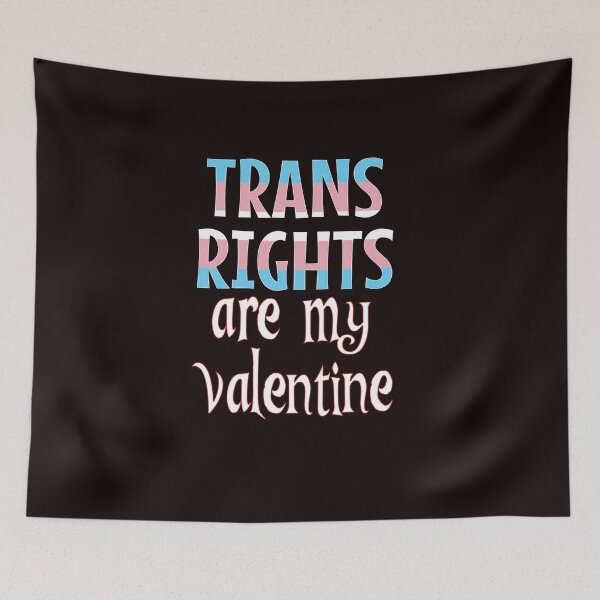 Artikelvorschau, Trans Rights sind mein Valentinstag entworfen und verkauft von Timeforplay.