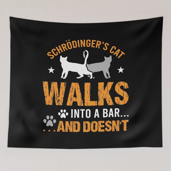 Item preview, Schrödinger's Cat Walks Into A Bar And Doesn't Pet Claws Cat Meow Pets Purr Cats Feline Feral Imaginary Experiment designed and sold by shirti.