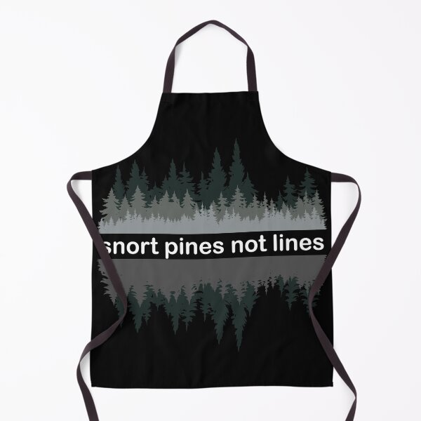 Item preview, snort pines not lines designed and sold by 4800cash.