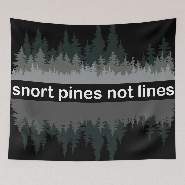 Item preview, snort pines not lines designed and sold by 4800cash.