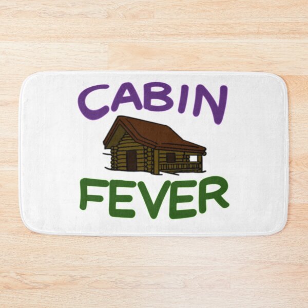 Item preview, Cabin Fever designed and sold by Hanhancockk.