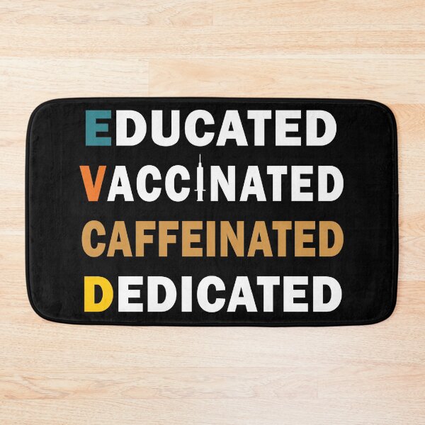 Item preview, Educated Vaccinated Caffeinated Dedicated designed and sold by Zerif.
