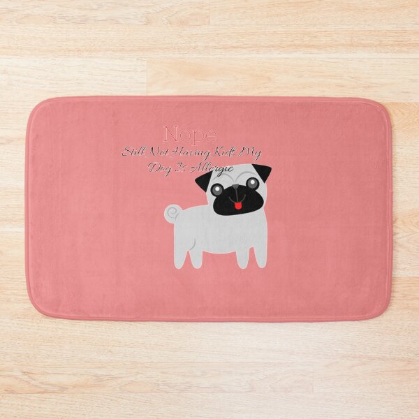 Item preview, Nope Still Not Having Kids My Dog Is Allergic designed and sold by mouda20.