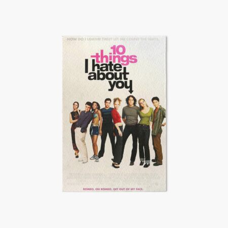 10 things I hate about you Poster Art Board Print