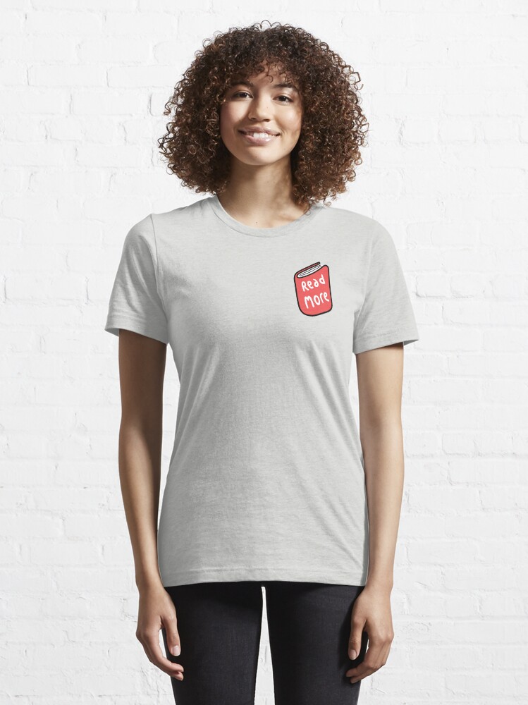 Alternate view of Read More Essential T-Shirt