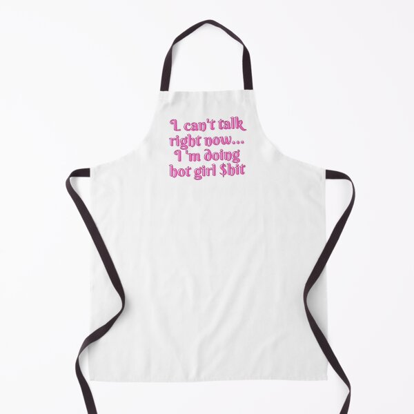 Item preview, I can't talk right now I 'm doing hot girl $hit designed and sold by Bonicrazypeople.