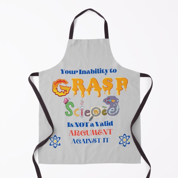 Item preview, Your Inability To Grasp Science Is Not A Valid Argument Against it,artistic designed and sold by LoveTreats.