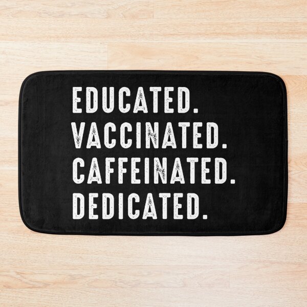 Item preview, Educated Vaccinated Caffeinated Dedicated Vaccine designed and sold by RandomStuffShop.
