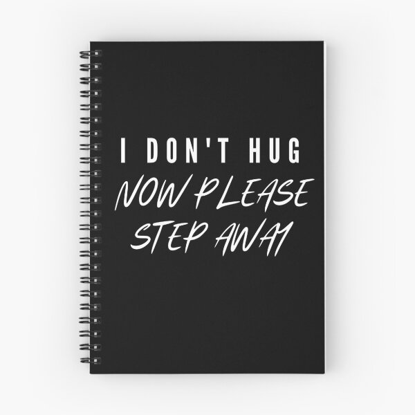 Item preview, I don't hug now please step away designed and sold by Ava Rozalinda.